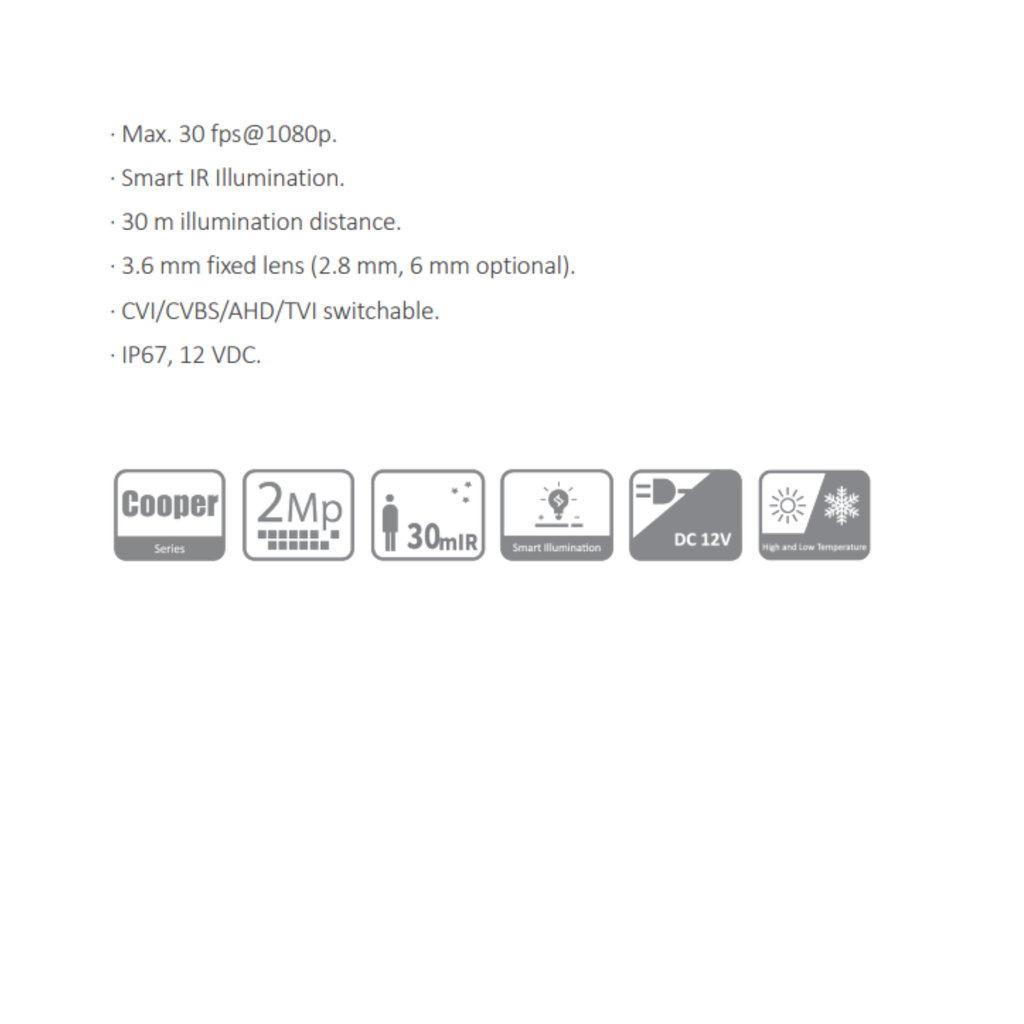 CAMARA HDCVI COOPER BALA 2MP METALICA *IR30 MTS *LENTE 3.6MM *CVI/CVBS/AHD/TVI *IP67 *MAX. 30 FPS@1080P *BLC, DWDR, 2D NR - Imagen 1