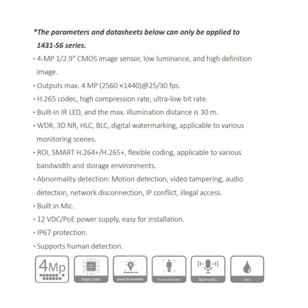 CAMARA IP DOMO 4MP CON AUDIO *METAL/PLASTICA *SENSOR 1/2.9" CMOS *LENTE 2.8MM *DIST. ILUM. 30M *WDR, 3D NR, HLC, BLC *MIC INTEGRADO *12 VDC/PoE *IP67 - Imagen 2
